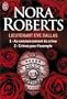 Lieutenant Eve Dallas : Tome 1, Au commencement du crime ; Tome 2, Crimes pour l'exemple