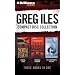 Greg Iles CD Collection 2: Mortal Fear, Spandau Phoenix, The Footprints of God