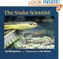 The Snake Scientist (Turtleback School & Library Binding Edition) (Scientists in the Field)