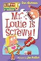 Mr. Louie Is Screwy!