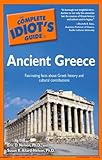 The Complete Idiot's Guide to Ancient Greece