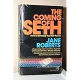 the coming of seth how to develop your esp power