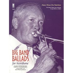 Big Band Ballads For Tenor Or Bass Trombone Book And CD (Music Minus One Trombone)