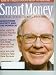 Smart Money November 2006 Warren Buffett:Learn From Buffett and the Power 30, Real Estate How to Play the Bubble Now, Great Yields Tax-Free Where to find High Returns, Web Rip-Off Retailers Fake Rave Reviews (The Wall Street Journal Magazine, Vol. XV No.