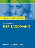 Produkt-Bild: K&ouml;nigs Erl&auml;uterungen: Textanalyse und Interpretation zu Hoffmann. Der Sandmann. Alle erforderlichen Infos f&uuml;r Abitur, Matura, Klausur und Referat plus Musteraufgaben mit L&ouml;sungen