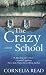 The Crazy School (Thorndike Reviewers' Choice)