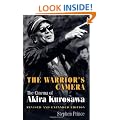 The Warrior's Camera: The Cinema of Akira Kurosawa
