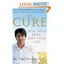 The Cure: Heal Your Body, Save Your Life