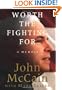 Worth the Fighting For: A Memoir