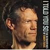 I Told You So: The Ultimate Hits of Randy Travis