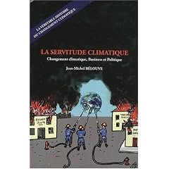 La servitude climatique : Changement climatique, Business et Politique