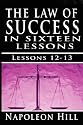 The Law of Success, Volume XII & XIII: Concentration & Co-operation by Napoleon Hill