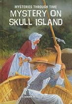Mystery on Skull Island (Mysteries Through Time)