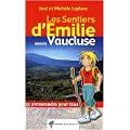Les sentiers d'Emilie dans le Vaucluse : 25 promenades pour tous