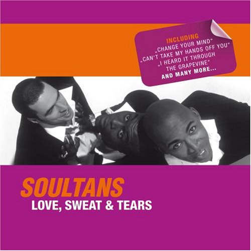 Soultans - Love, Sweat & Tears - Zortam Music