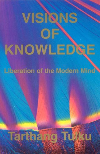 Visions of Knowledge: Liberation of Modern Mind (Perspectives on Time, Space & Knowledge)