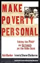 Make Poverty Personal: Taking the Poor as Seriously as the Bible Does (emersion: Emergent Village resources for communities of faith) by Ash Barker
