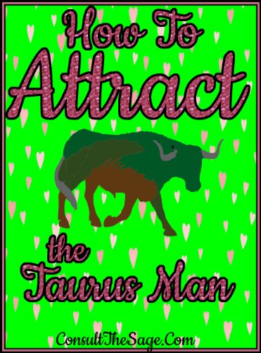 How To Attract The Taurus Man