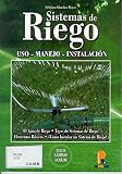 USO SISTEMAS DE RIEGOS. - MANEJO - INSTALACIÓN,
