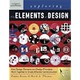 Exploring The Elements of Design (Design Exploration Series)