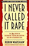 I Never Called it Rape