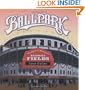 Ballpark: The Story of America's Baseball Fields