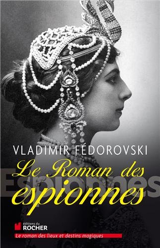 Le roman des espionnes Le roman des espionnes