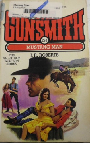 The Gunsmith 124: Mustang (Gunsmith, The)