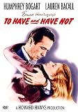 To Have And Have Not - Humphrey Bogart & Lauren Bacall [DVD] [1944]