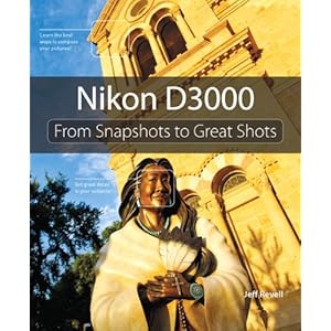 Nikon D3000: From Snapshots to Great Shots
