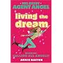 Living the Dream (Mel Beeby, Agent Angel)