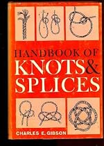 Handbook of Knots and Splices and Other Work With Hemp