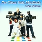 Oliver Twist Manifesto