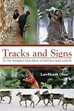 Tracks and signs of the animals and birds of Britain and Europe
