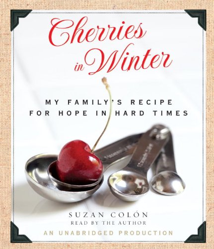 Cherries in Winter: My Family