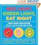 Red Light, Green Light, Eat Right: The Food Solution That Lets Kids Be Kids