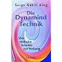 Die Dynamind Technik: Vier einfache Schritte zur Heilung