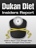 Dukan Diet Insiders Report - 1000's Now Lose Weight Who Never Thought They Could - You Can Dukan