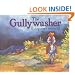 The Gullywasher / El chaparron torencial (Multilingual Edition)