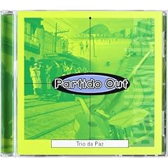 Partido Out by Trio Da Paz