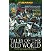 Tales of the Old World (Warhammer)