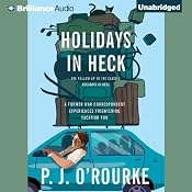 Holidays in Heck | [P.J. O'Rourke]