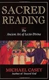 Sacred Reading: The Ancient Art of Lectio Divina