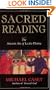 Sacred Reading: The Ancient Art of Lectio Divina
