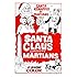 Santa Claus Conquers The Martians