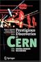 Prestigious Discoveries at CERN