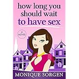 how long you should wait to have sex a novel