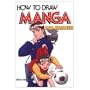 How to Draw Manga: Male Characters