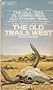 The Old Trails West, Volume One