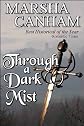 Through a Dark Mist